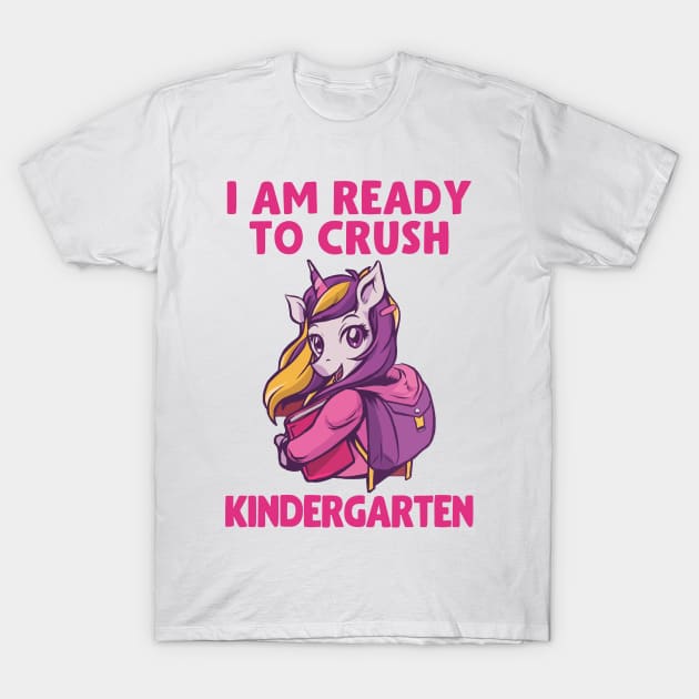I Am Ready To Crush Kindergarten T-Shirt by Aratack Kinder